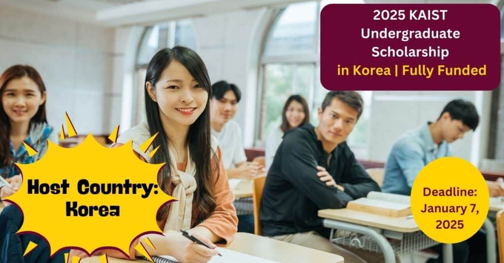 2025 KAIST Undergraduate Scholarship in Korea