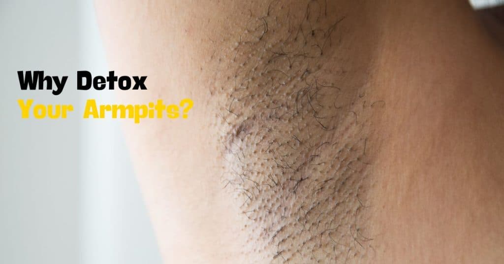How to Detox Armpits?