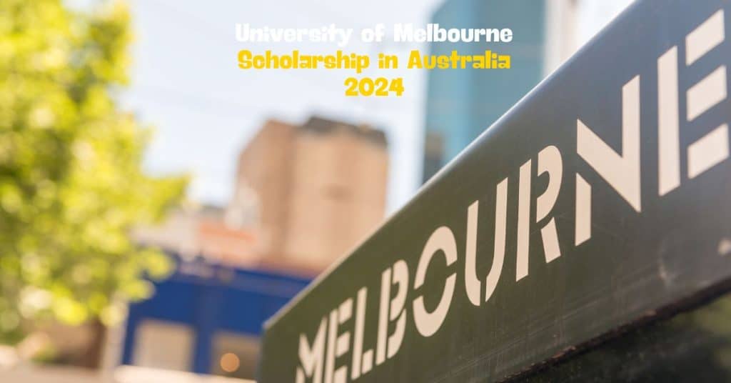 University of Melbourne Scholarship in Australia 2024